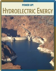 Power Up!: Hydroelectric Energy