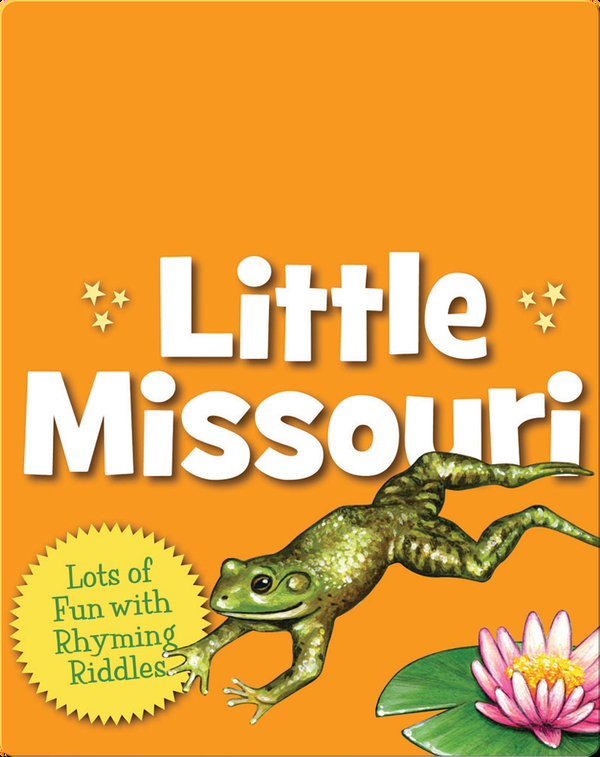 Little Missouri Children's Book by Judy Young With Illustrations by