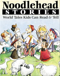 Noodlehead Stories: World Tales Kids Can Read and Tell