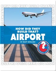 How Did They Build That? Airport