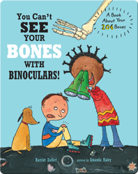 You Can't See Your Bones With Binoculars