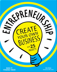 Entrepreneurship: Create Your Own Business