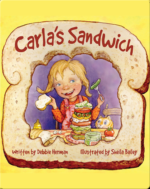 Carla's Sandwich Children's Book by Debbie Herman With Illustrations by
