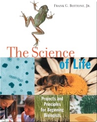 Science of Life: Projects and Principles for Beginning Biologists