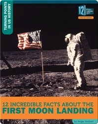 12 Incredible Facts About The First Moon Landing
