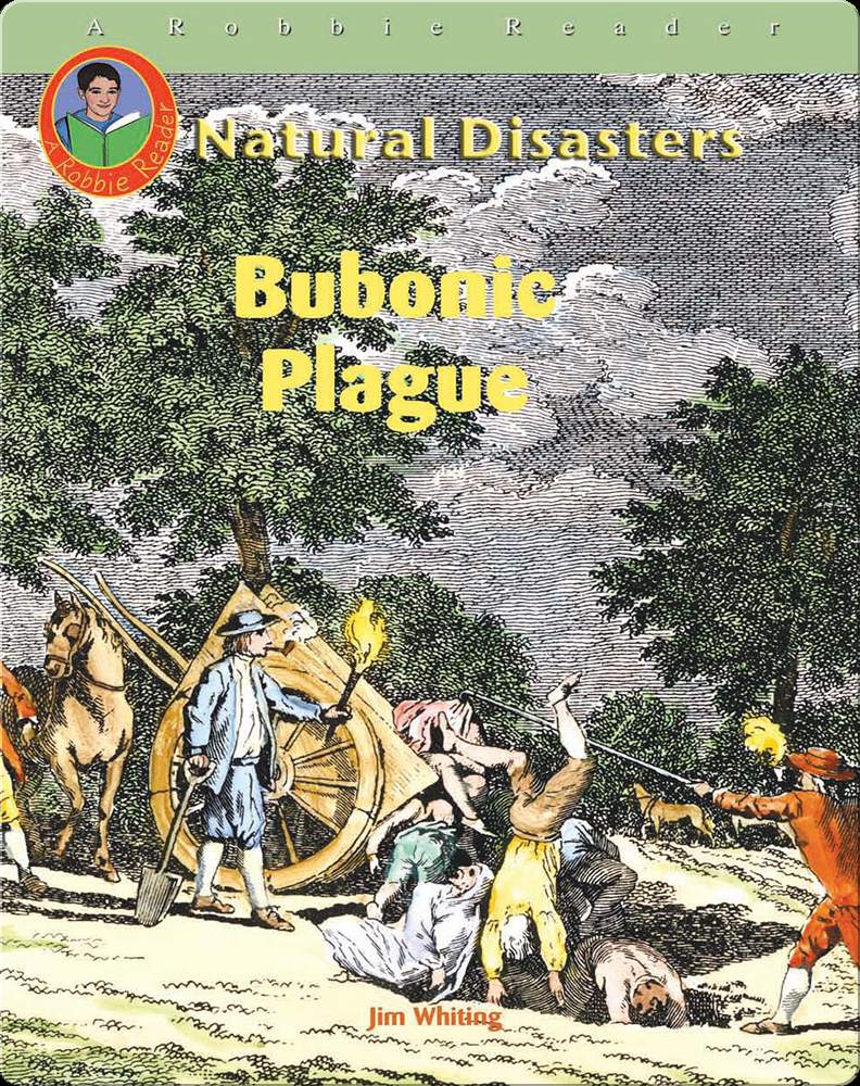Bubonic Plague Children S Book By Jim Whiting Discover Children S Books Audiobooks Videos More On Epic Bubonic Plague Children S Book By Jim Whiting Discover Children S Books Audiobooks Videos More On Epic