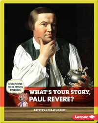 What's Your Story, Paul Revere?