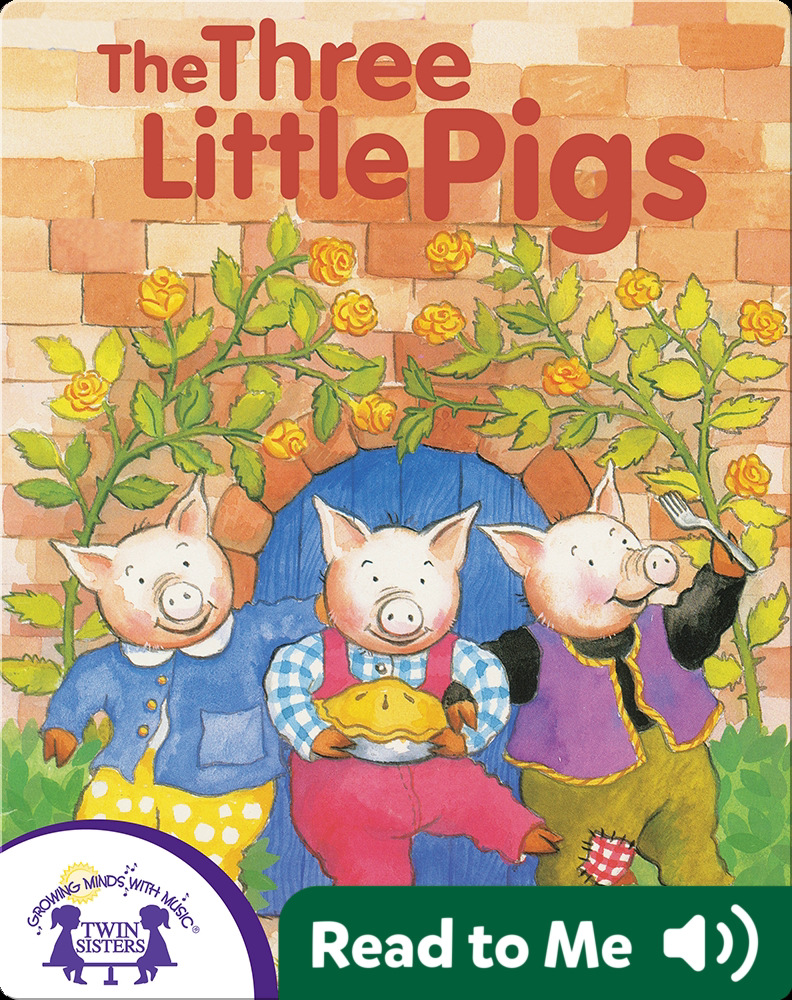 The Three Little Pigs Childrens Book By Eric Suben With Illustrations By Julie Durrell Discover Childrens Books Audiobooks Videos More On Epic