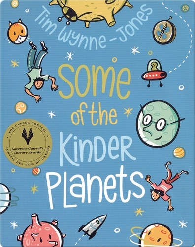 Some of the Kinder Planets