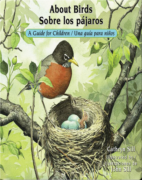 About Birds Sobre Los Pajaros Children S Book By Cathryn Still With Illustrations By John Sill Discover Children S Books Audiobooks Videos More On Epic