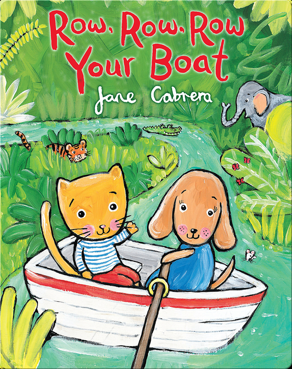 Row, Row, Row Your Boat Children's Book by Jane Cabrera | Discover ...