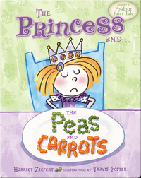 The Princess and the Peas and Carrots