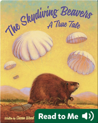 The Skydiving Beavers: A True Tale