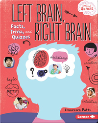 Left Brain, Right Brain: Facts, Trivia, and Quizzes