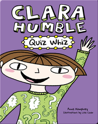 Clara Humble: Quiz Whiz