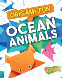 Origami Fun: Ocean Animals