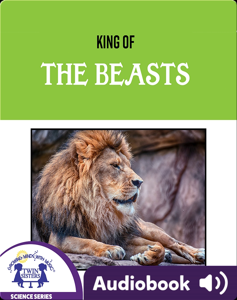 King Of The Beasts Children S Audiobook By Kim Mitzo Thompson Karen Hilderbrand Explore This Audiobook Discover Epic Children S Books Audiobooks Videos More
