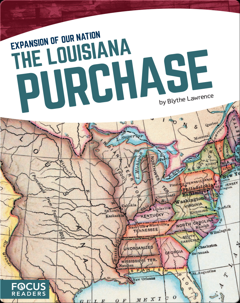The Louisiana Purchase Children's Book by Blythe Lawrence Discover