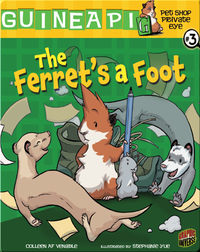 Pet Shop Private Eye #3: The Ferret's a Foot