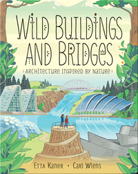 Wild Buildings and Bridges