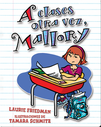 A clases otra vez, Mallory (Back to School, Mallory)