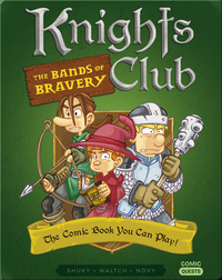 Knights Club: The Bands of Bravery