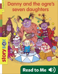 Danny and the Ogre's Seven Daughters