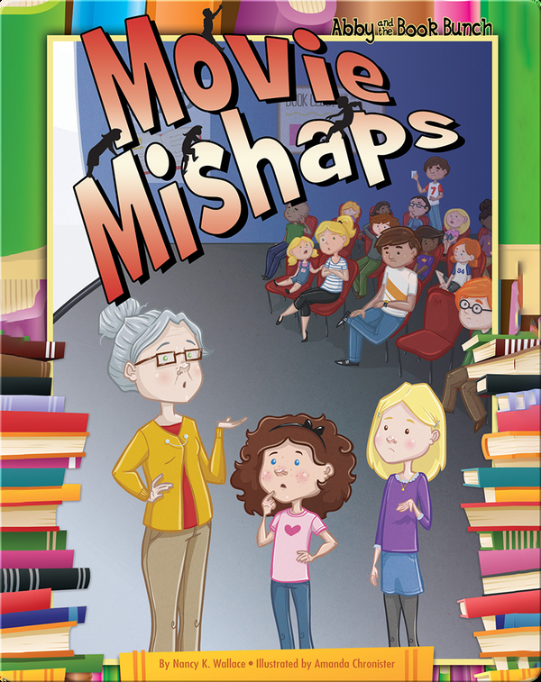 Abby and the Book Bunch: Movie Mishaps