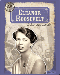Eleanor Roosevelt in Her Own Words