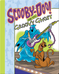 Scooby-Doo! and the Groovy Ghost