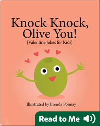 Knock Knock, Olive You! (Valentine Jokes for Kids)