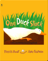 One Duck Stuck: A Mucky Ducky Counting Book