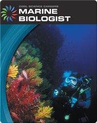 Cool Science Careers: Marine Biologist
