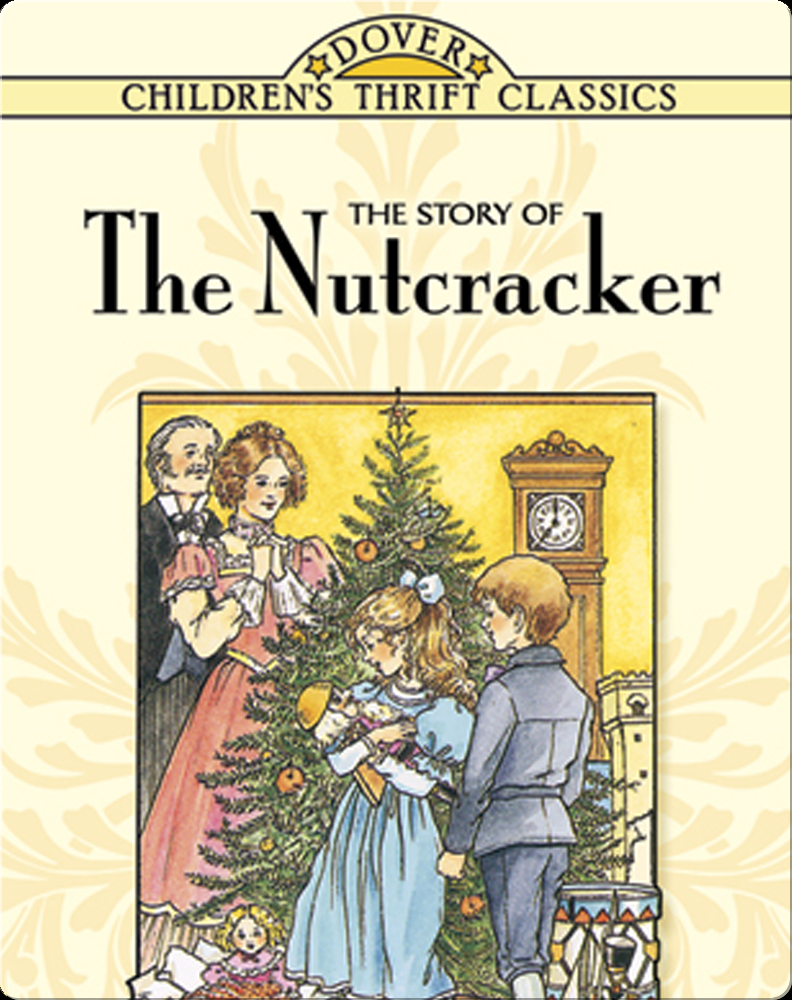 The Story of the Nutcracker Children's Book by E.T.A. Hoffmann With