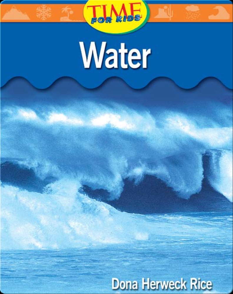 Water Children's Book by Dona Herweck Rice Discover Children's Books