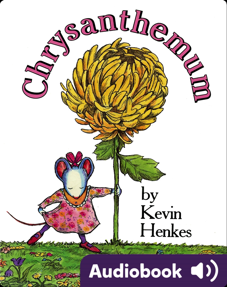 Chrysanthemum Children's Audiobook by Kevin Henkes Explore this
