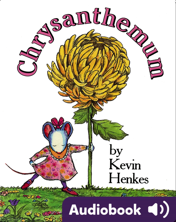 Chrysanthemum Children's Audiobook by Kevin Henkes Explore this
