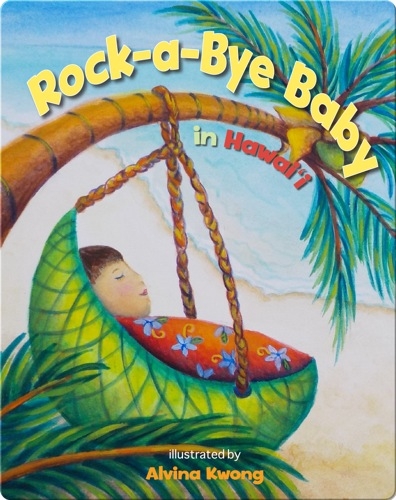 Rock-a-Bye Baby in Hawaii