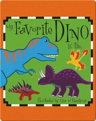 My Favorite Dino Is The...