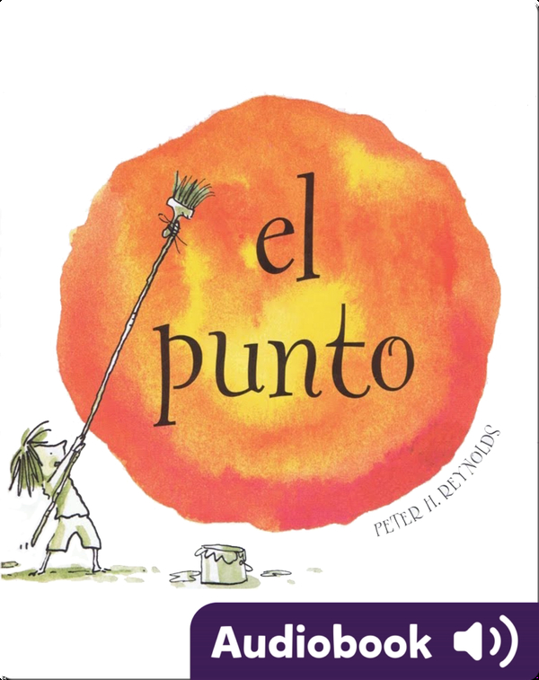 El Punto Children's Audiobook by Peter H. Reynolds