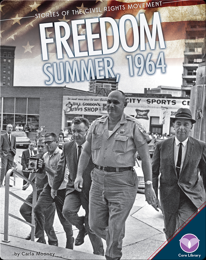 Freedom Summer, 1964 Children's Book by Carla Mooney