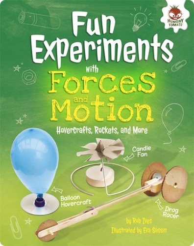 Fun Experiments with Forces and Motion: Hovercrafts, Rockets, and More