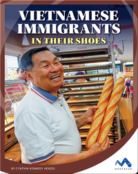 Vietnamese Immigrants: In Their Shoes
