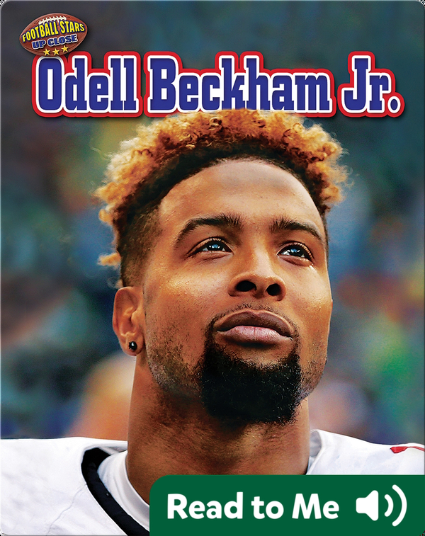 Odell Beckham Jr Children S Book By K C Kelley Discover Children S Books Audiobooks Videos More On Epic