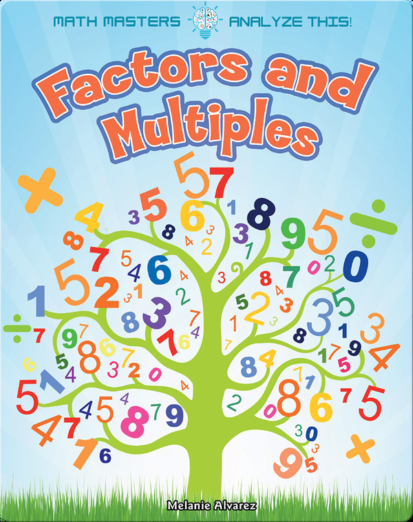 Factors and Multiples Children's Book by Melanie Alvarez | Discover ...