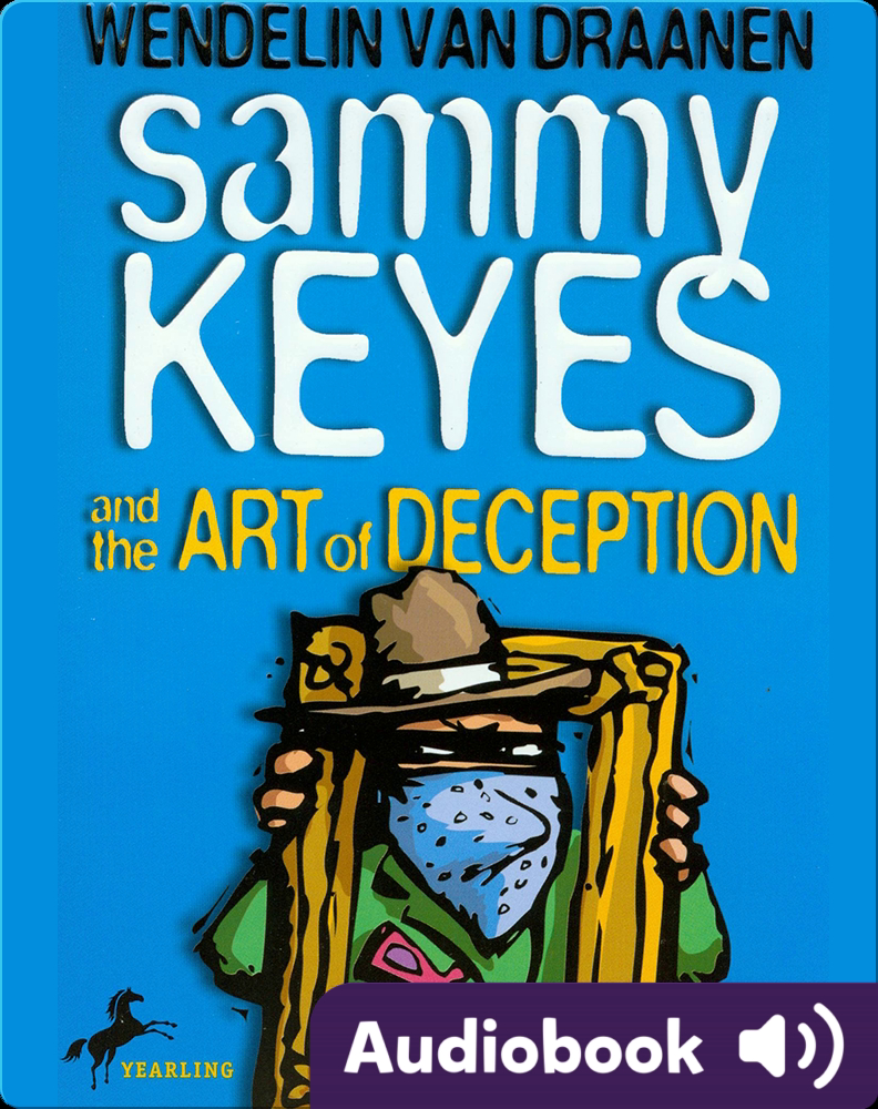 Sammy Keyes 8 Sammy Keyes And The Art Of Deception Children S Audiobook By Wendelin Van Draanen Explore This Audiobook Discover Epic Children S Books Audiobooks Videos More