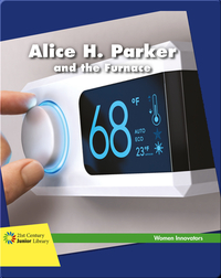 Alice H. Parker and the Furnace