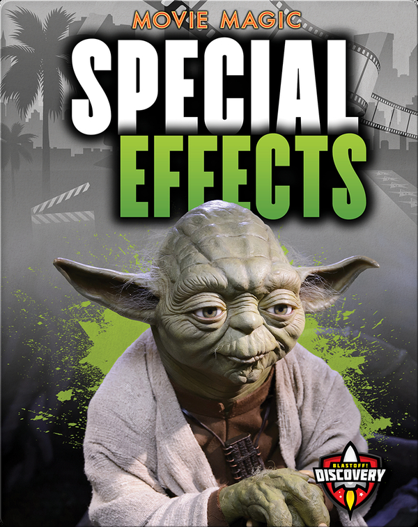 Special Effects Children's Book by Sara Green Discover Children's