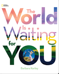 The World Is Waiting For You