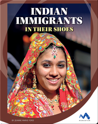 Indian Immigrants: In Their Shoes